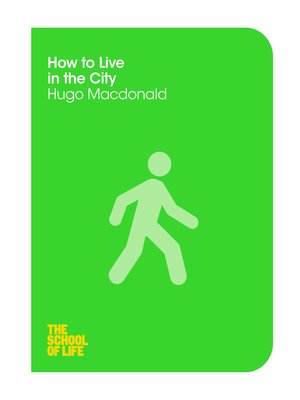 cover image of How to Live in the City